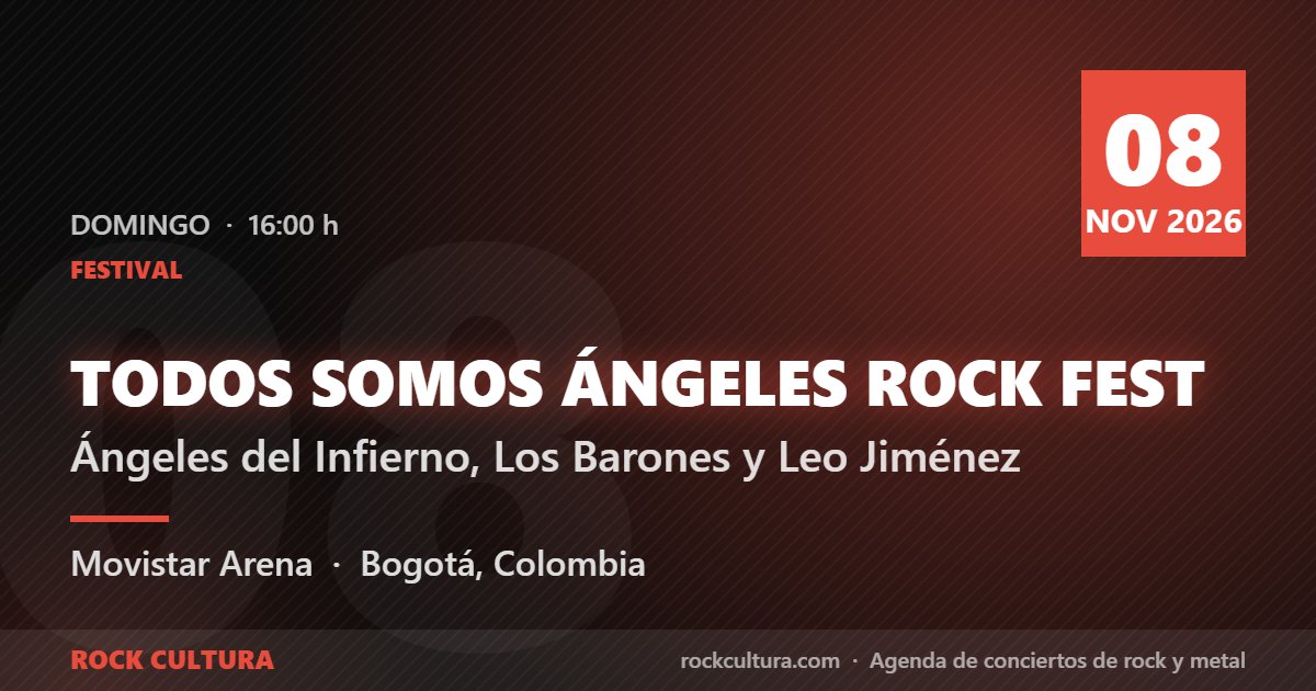 Todos Somos Ángeles Rock Fest — Ángeles del Infierno, Los Barones y Leo Jiménez